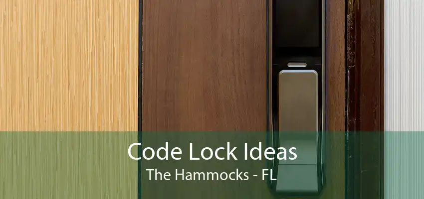 Code Lock Ideas The Hammocks - FL