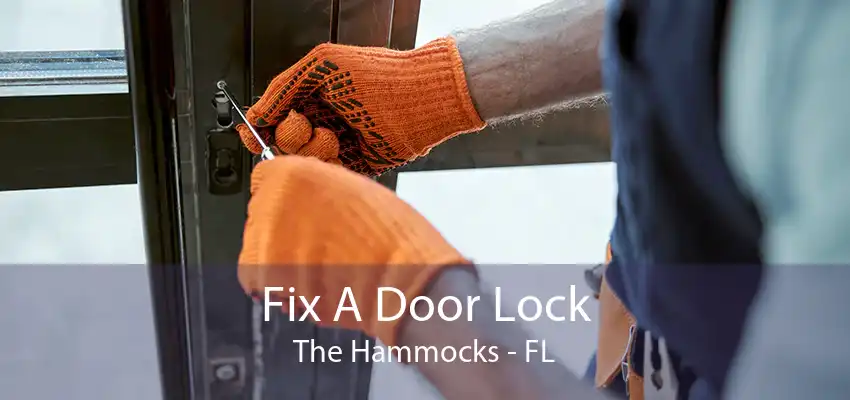 Fix A Door Lock The Hammocks - FL