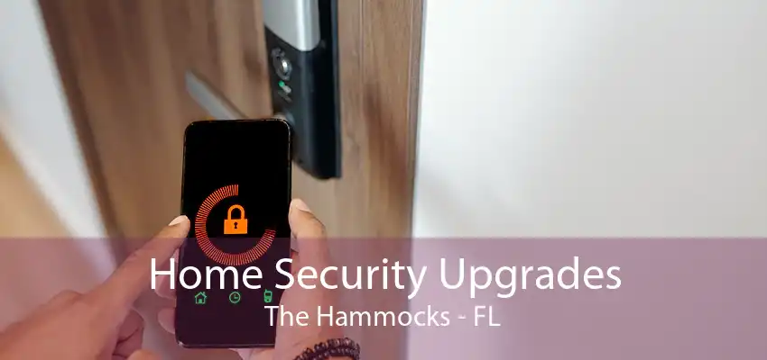 Home Security Upgrades The Hammocks - FL