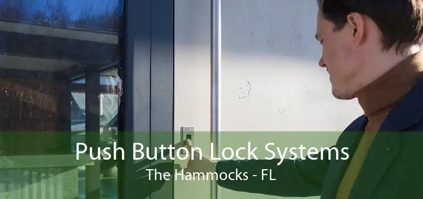 Push Button Lock Systems The Hammocks - FL